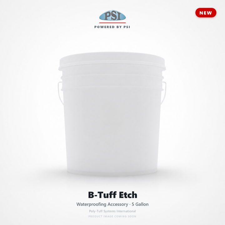 B-Tuff Etch 5 Gallon — Poly-Tuff Systems International (product image coming soon)