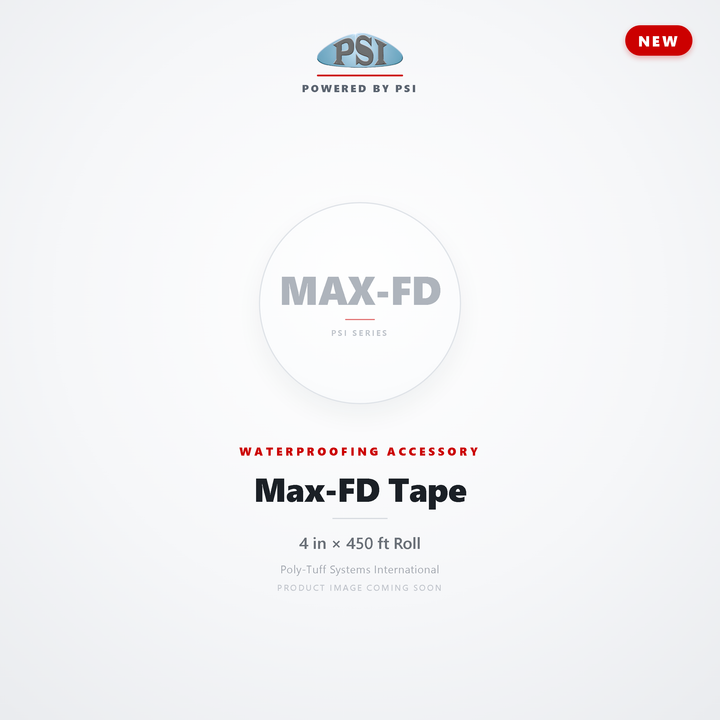 Max-FD Tape - waterproofing accessory by Poly-Tuff Systems International (PSI). Product photo coming soon.